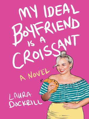 My Ideal Boyfriend Is a Croissant - ebook